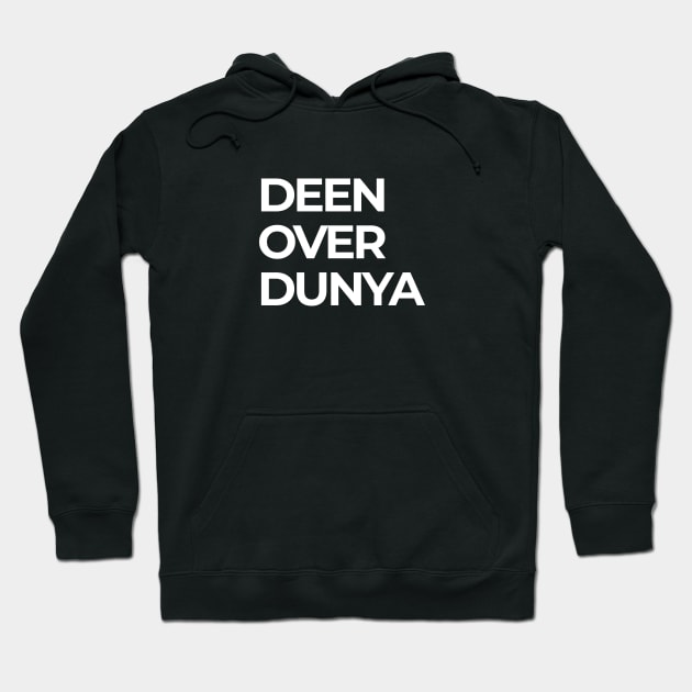 Islamic Deen Over Dunya Hoodie by Muslimory
